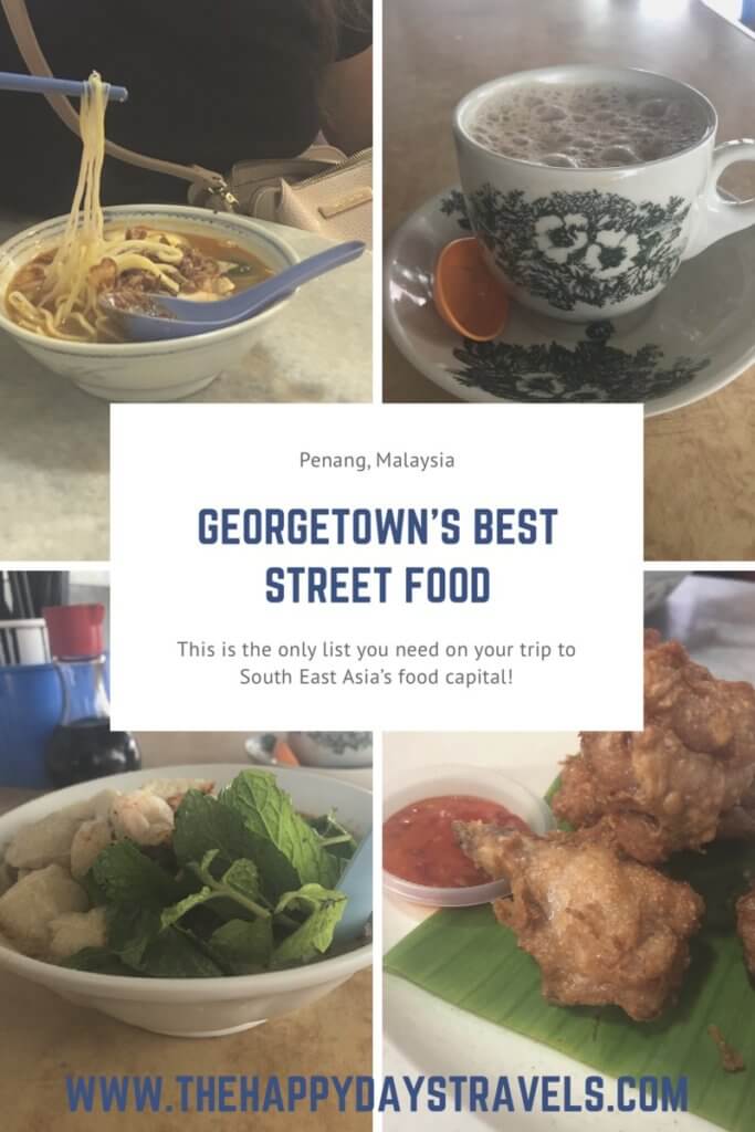 Best Foods to Eat in Georgetown, Penang - The Happy Days Travels