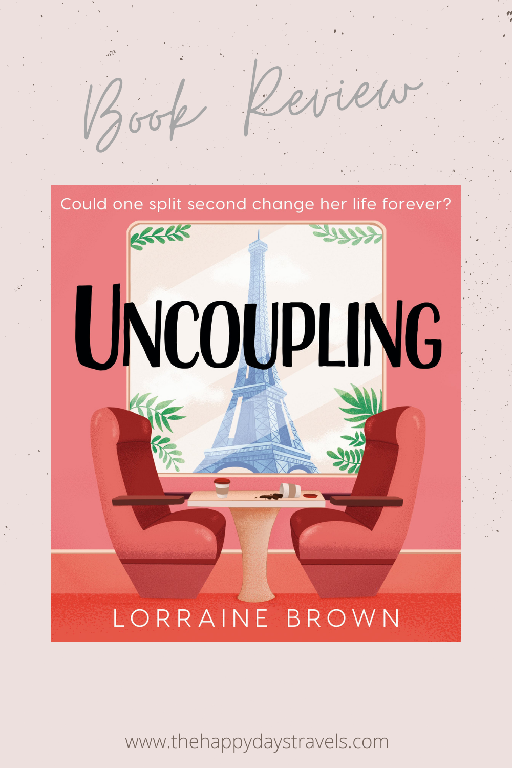 Uncoupling book review pin image. Book cover and travel book blog stamp.