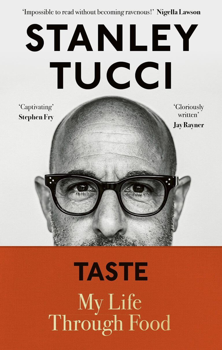 Book Review of Taste: My Life Through Food by Stanley Tucci