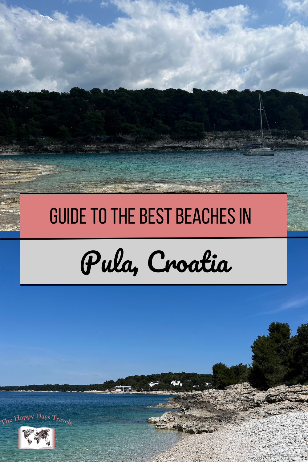 Pin Image for A Guide to the best beaches in Pula Croatia. Two images, top is of Valsaline Beach and bottom is Ambrela Beach.