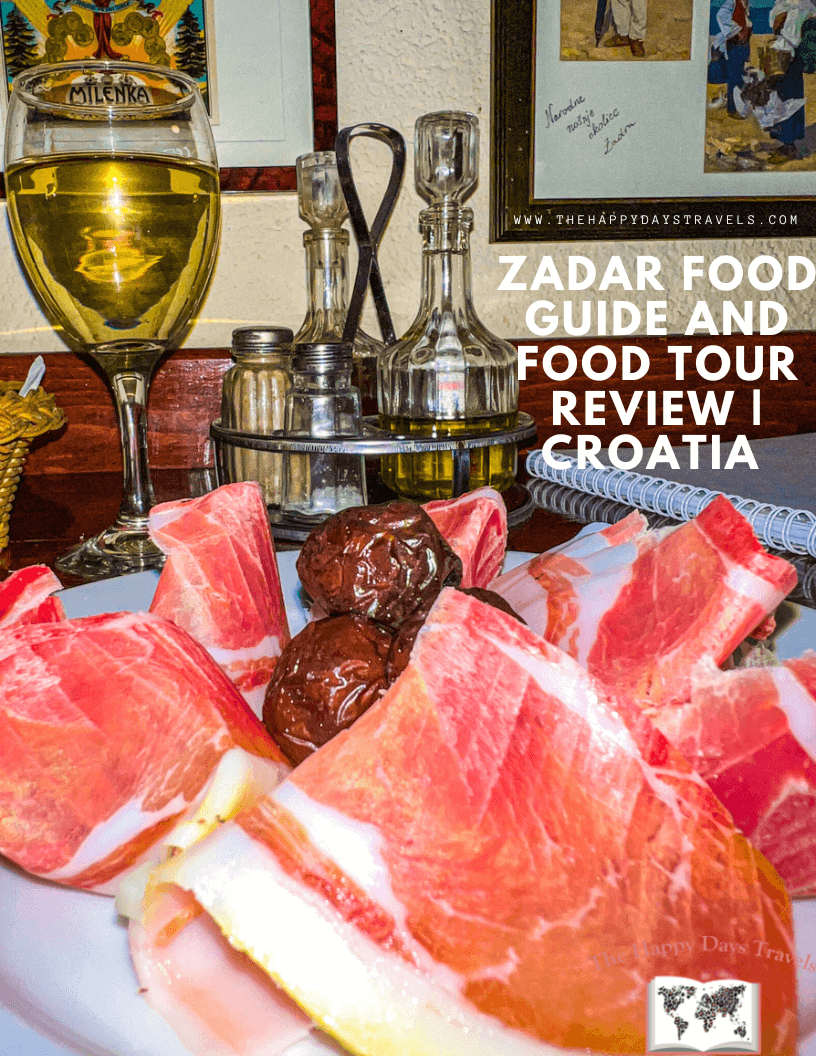 Pin Image of Dalmatian Prosciutto and olives with wine in background. Text reads Zadar Food Guyde and Food Tour Review Croatia.