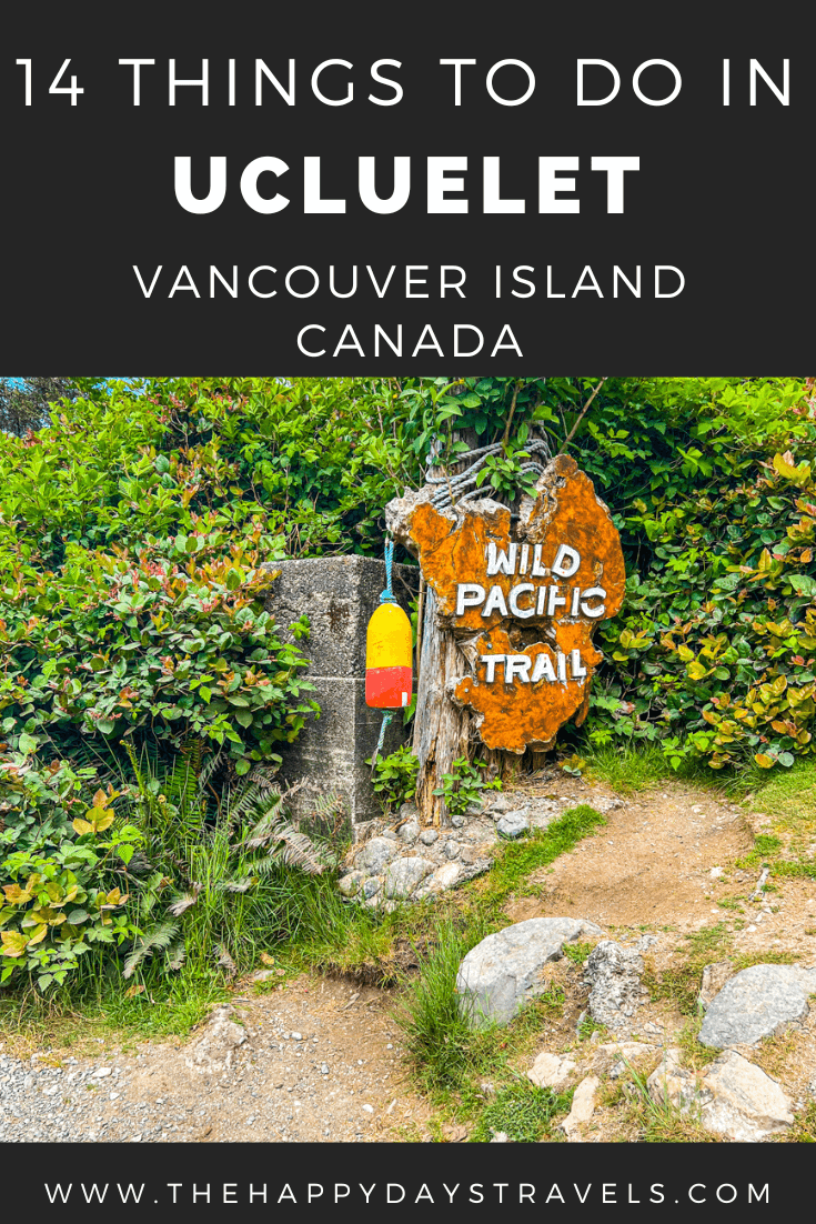 pin image for 14 things to do in Ucluelet Vancouver Island Canada. Image of Wild Pacific Trail sign on lighthouse loop in Ucluelet